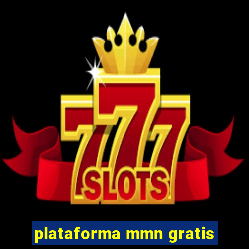 plataforma mmn gratis